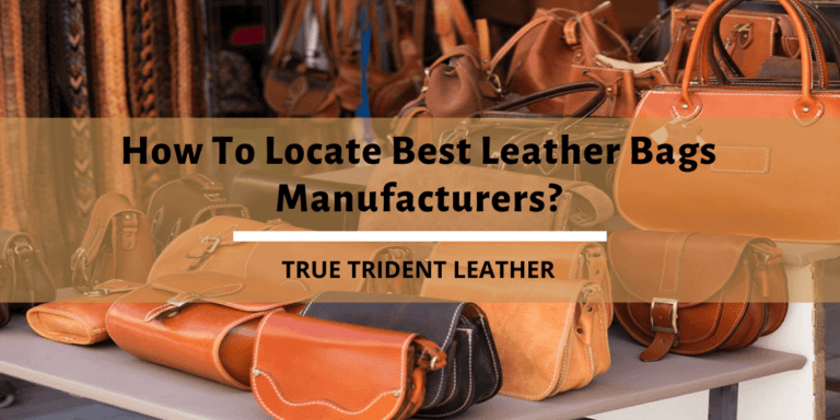 Locate leather bag manufacturer